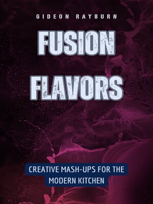 cover image of Fusion Flavors